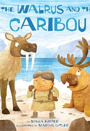 The Walrus and the Caribou (Maika Harper)
