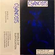 Cyanosis - World of Suffocation