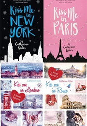 Kiss Me Series (Catherine Rider)