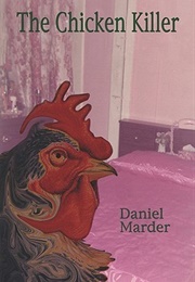Chicken Killer (Daniel Marder)