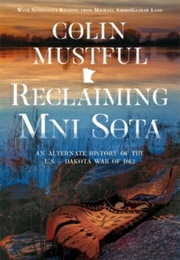 Reclaiming Mni Sota (Colin Mustful)