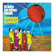 Kids in the Hall Brain Candy Soundtrack