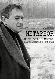 Metaphor: King Vidor Meets With Andrew Wyeth (1980)