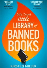 Lula Dean's Little Library of Banned Books (Kirsten Miller)