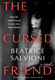 The Cursed Friend (Beatrice Salvioni)