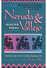 Neruda & Vallejo (Edited by Robert Bly)