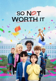 So Not Worth It (2021)