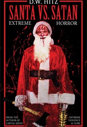 Santa vs. Satan (D. W. Hitz)