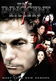 Innocence Saga I: The Innocent Killers (2008)