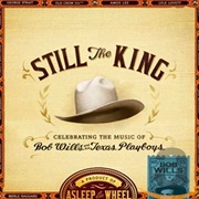 Asleep at the Wheel - Still the King