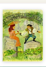 Romeo's Sister and Juliet's Brother (Rebecca L Mate)