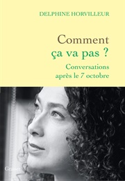 Comment Ça Va Pas? (Delphine Horvilleur)