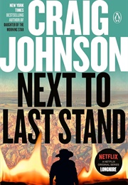Next to Last Stand: A Longmire Mystery (Johnson, Craig)