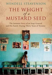 The Weight of a Mustard Seed (Wendell Steavenson)