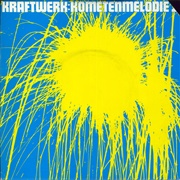 Kometenmelodie - Kraftwerk