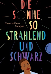 Die Sonne, So Strahlend Und Schwarz (Chantal-Fleur Sandjon)