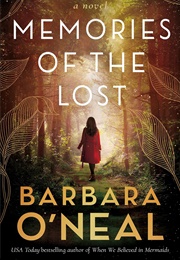 Memories of the Lost (Barbara O'Neal)