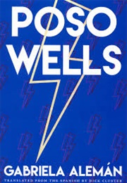 Poso Wells (Gabriela Aleman)