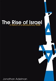 The Rise of Israel (Jonathan Adelman)