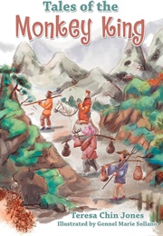 Tales of the Monkey King (Teresa Chin Jones)