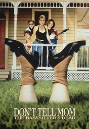 Don't Tell Mom the Babysitter's Dead (1991)