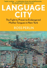 Language City (Ross Perlin)