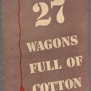 27 Wagons Full of Cotton Williams