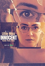 Little Miss Innocent: Passion. Poison. Prison. (2024)