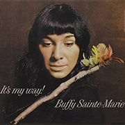 Buffy Sainte-Marie - It's My Way