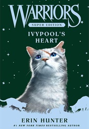 Ivypool's Heart (Super Edition 17)