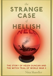 The Strange Case of Hellish Nell (Nina Shandler)