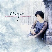 White Is in the Winter Night - Enya