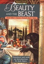 Beauty and the Beast & Other Classic French Fairy Tales (Various/ Jack Zipes- Tr.)