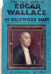 My Hollywood Diary (Edgar Wallace)