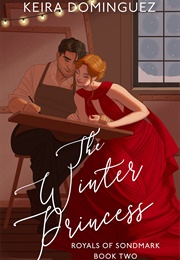 The Winter Princess (Keira Dominguez)