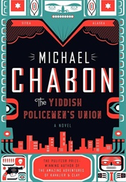 The Yiddish Policemen's Union (Michael Chabon)