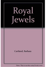 Royal Jewels (Barbara Cartland)