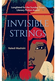 Invisible Strings (Naledi Mashishi)
