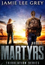 Martyrs (Jamie Lee Grey)