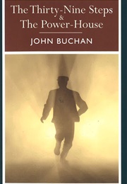 The Thirty-Nine Steps & the Power House (John Buchan)