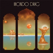 Mondo Drag (2015) by Mondo Drag