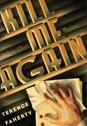 Kill Me Again (Terence Faherty)
