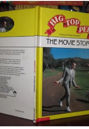Big Top Pee-Wee: The Movie Storybook (Paul Reubens, Nancy Krulik, Jovial Bob & G McGrath)