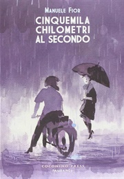 Cinquemila Chilometri Al Secondo (Manuele Fior)