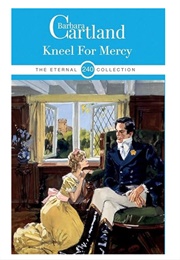 Kneel for Mercy (Barbara Cartland)