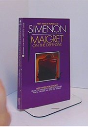 Maigret on the Defensive (Georges Simenon)