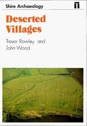 Deserted Villages (Rowley, Trevor & Wood, John)
