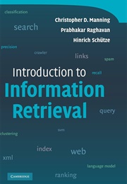 Introduction to Information Retrieval (C. D. Manning , P. Raghavan & H. Schütze)