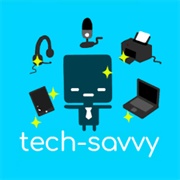 Tech Savvy