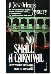So Small a Carnival (John William & Joyce H. Corrington)